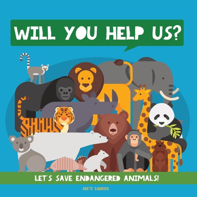 Will You Help Us?: Lets Save Endangered Animals! Animal Children Book. Kids Animal Educational Books