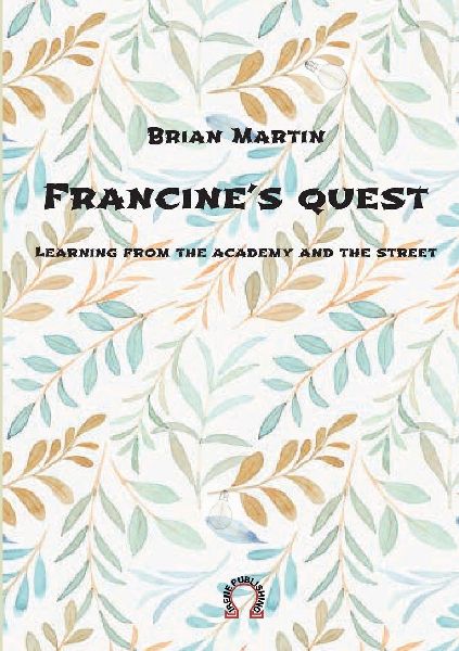 Francines quest.: Learning from the academy and the street
