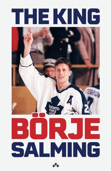 The King: The story of Börje Salming