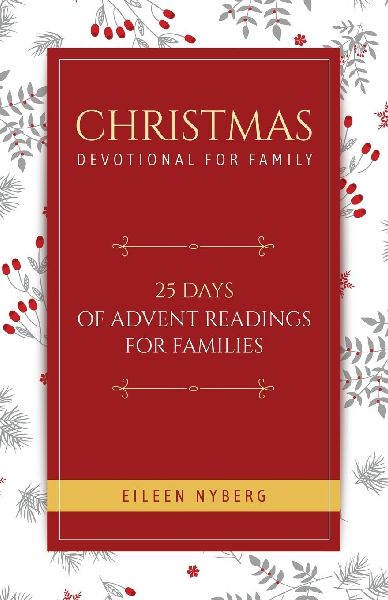 Christmas Devotional for Family: 25 Days of Advent Readings for Families