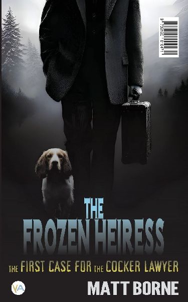 The Frozen Heiress & The Clearance House: The First & Second Case for the Cocker Lawyer