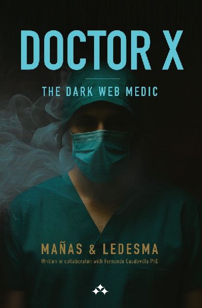 Doctor X: The Dark Web Medic