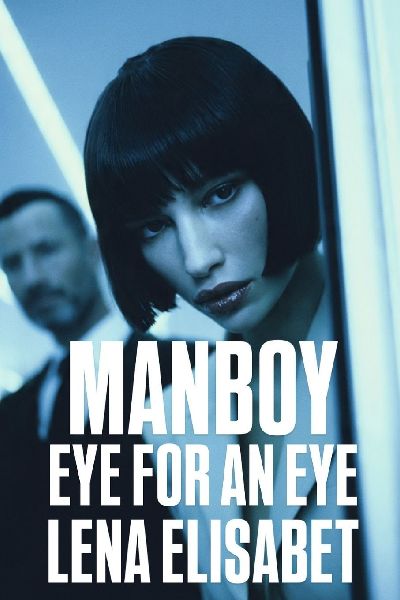 MANBOY: An Eye for An Eye