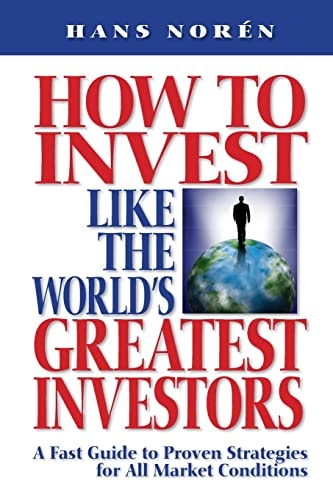 How to Invest Like the World's Greatest Investors