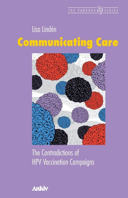 Communicating Care: The Contradictions of HPV Vaccination Campaigns