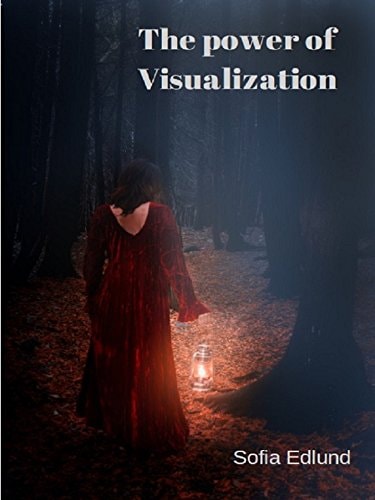The Power Of Visualization Making Your Dream a Reality