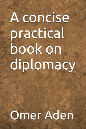 A Concise Practical Book on Diplomacy