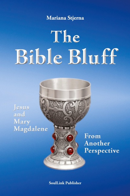 The Bible Bluff: Jesus and Mary Magdalene from Another Perspective