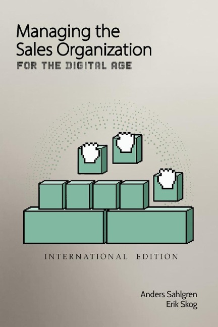Managing the Sales Organization: For the Digitial Age