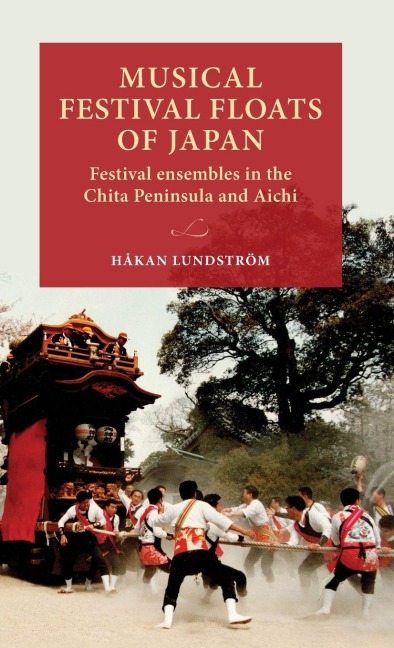 Musical festival floats of Japan: Festival ensembles in the Chita Peninsula and Aichi