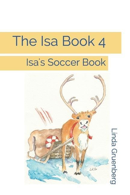 The Isa Book 4: Isas Soccer Book