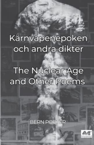 Kärnvapenepoken Och Andra Dikter Nuclear Age and Other Poems