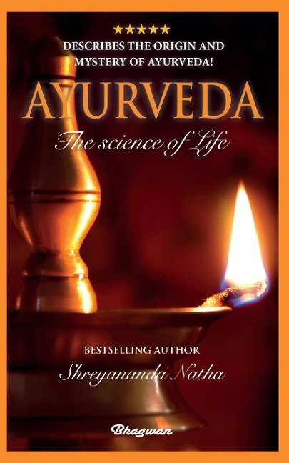 AYURVEDA: By bestselling author Shreyananda Natha!