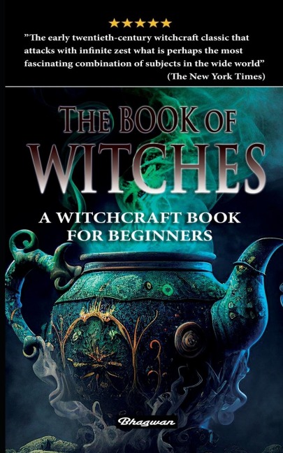 THE BOOK OF WITCHES: A witchcraft book for beginners
