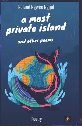 A Most Private Island And Other Poems