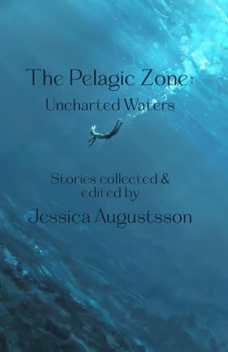 The Pelagic Zone Uncharted Waters