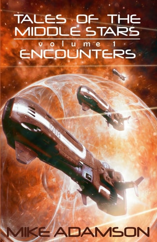 Tales of the Middle Stars Volume 1 Encounters