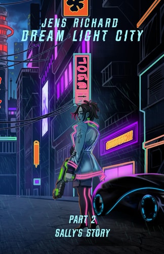 Dream Light City Part 2 Sally's Story