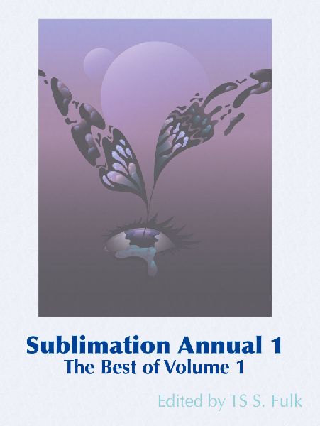 Sublimation Annual 1: The Best from Volume 1