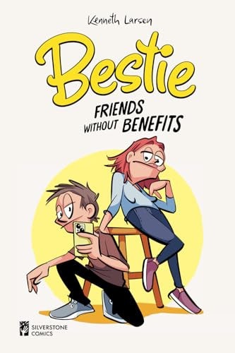 Bestie Friends Without Benefits (Volume 1 of The Complete Bestie Comic Strip Collection - Funny Comics About Friendship and Embarrassing Moments)