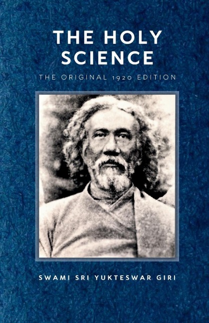 The Holy Science: Kaivalya Darshanam