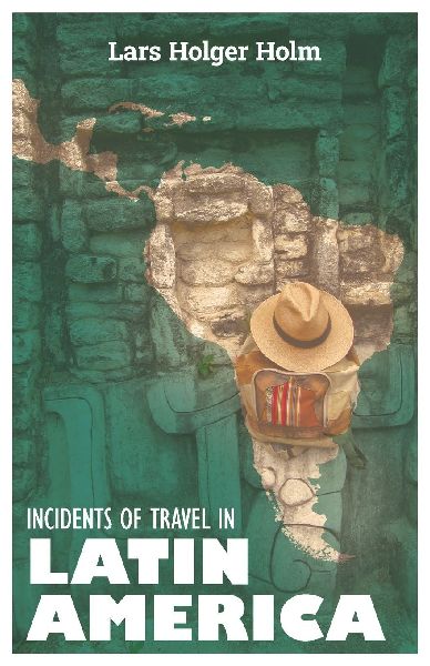 Incidents of Travel in Latin America