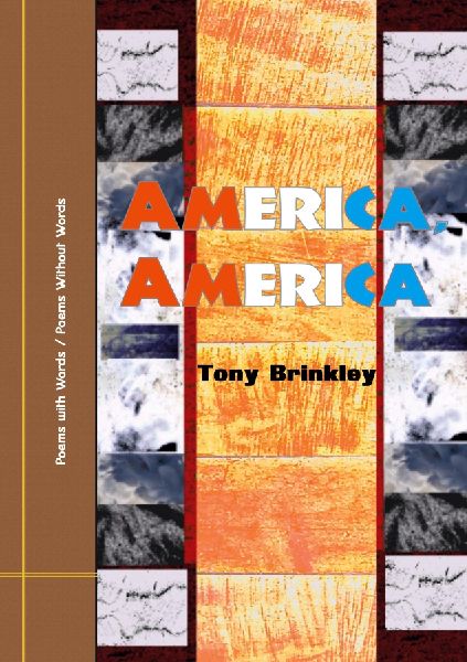 America, America: Poems with Words / Poems Without Words