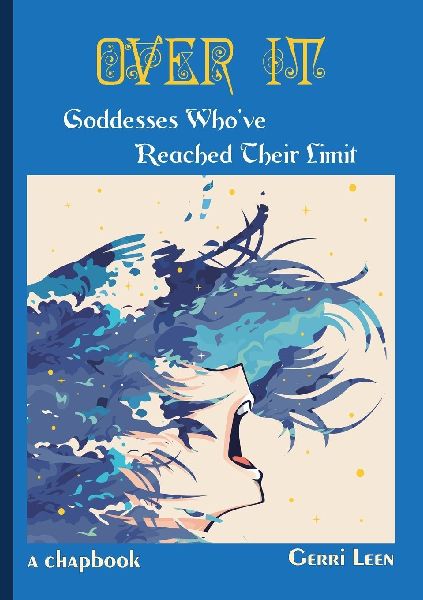 Over It: Goddesses Whove Reached Their Limit