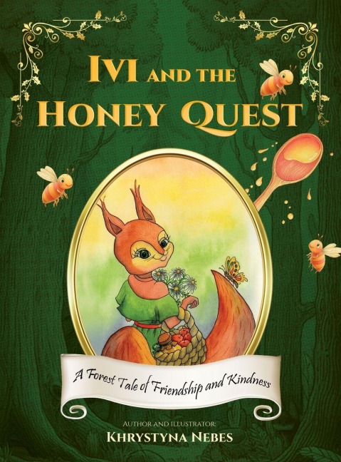 Ivi and the Honey Quest: A Forest Tale of Friendship and Kindness