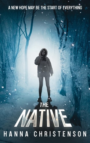 The Native: A new hope may be the start of everything (The Transfer series)