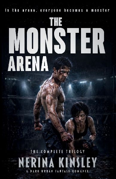 The Monster Arena: The Complete Trilogy: A Dark Urban Fantasy Romance