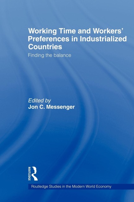 Working Time and Workers Preferences in Industrialized Countries: Finding the Balance
