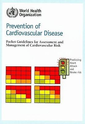 Prevention of Cardiovascular Disease: Pocket Guidelines for Assessment and Management of Cardiovascular Risk