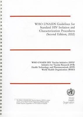 Who-Unaids Guidelines for Standard HIV Isolation and Characterization Procedures