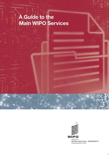 A Guide to the Main WIPO Services