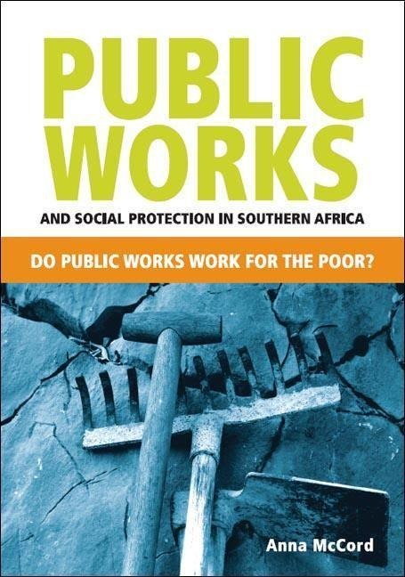 Public Works and Social Protection in Sub-Saharan Africa: Do Public Works Work For The Poor?