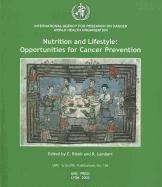 Nutrition and Lifestyle: Opportunities for Cancer Prevention