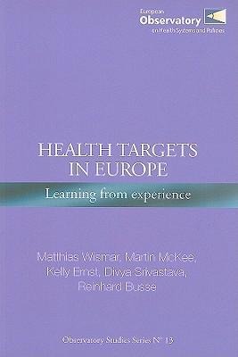 Health Targets in Europe: Learning from Experience