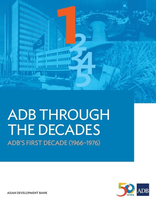 ADB Through the Decades: ADBs First Decade (1966-1976)
