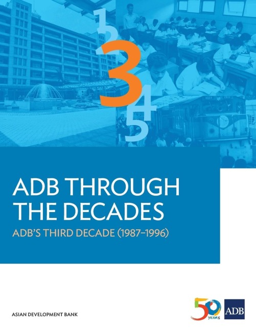 ADB Through the Decades: ADBs Third Decade (1987-1996)