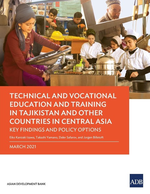 Technical and Vocational Education and Training in Tajikistan and Other Countries in Central Asia: Key Findings and Policy Actions