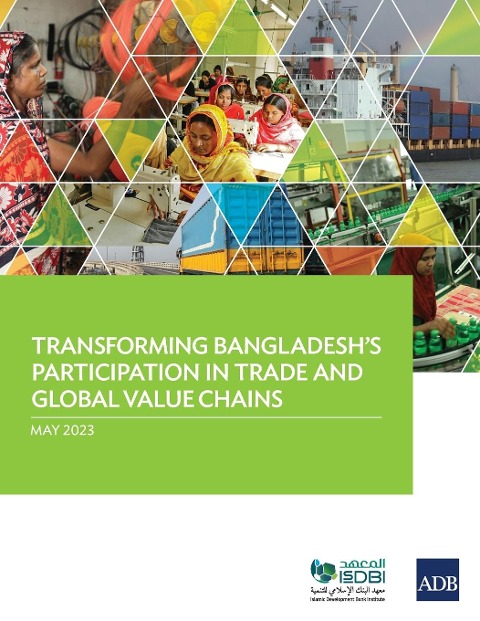 Transforming Bangladeshs Participation in Trade and Global Value Chains