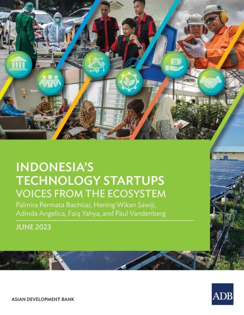 Indonesias Technology Startups: Voices from the Ecosystem