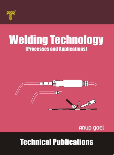 Welding Technology Processes and Applications