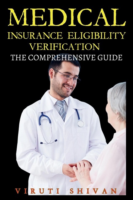 Medical Insurance Eligibility Verification - The Comprehensive Guide