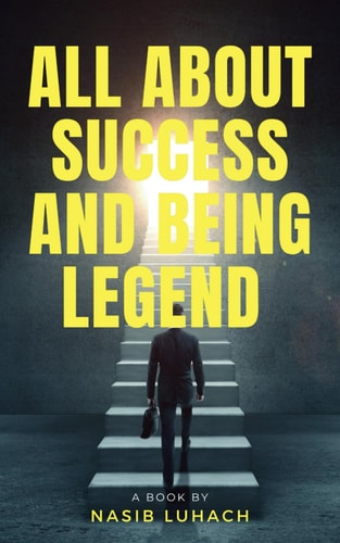 All About Success And Being Legend