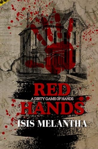 Red Hands: A Dark Enemies To Lovers College Romance (RBGW)