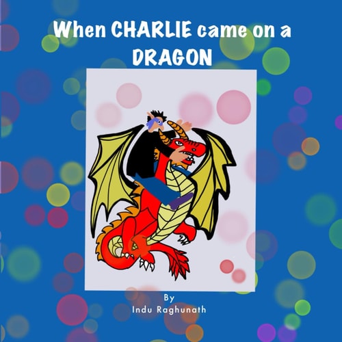 When Charlie Came on a Dragon