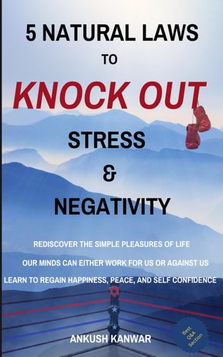 5 Natural Laws to Knock Out Stress and Negativity