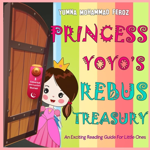 Princess Yoyo's Rebus Treasury An Exciting Reading Guide For Little Ones